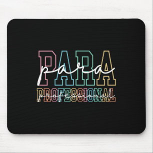 Para Paraprofessional Paraeducator First Day Back Mouse Pad