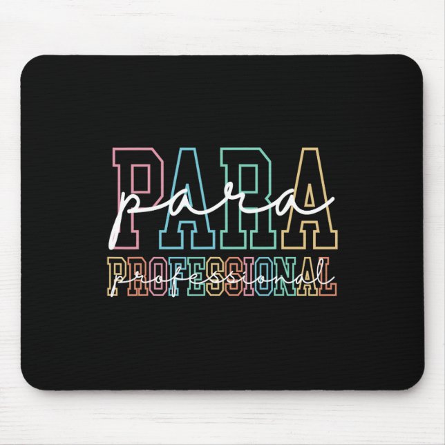 Para Paraprofessional Paraeducator First Day Back  Mouse Pad (Front)