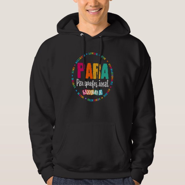 Para Paraprofessional Squad Teacher Educator Assis Hoodie (Front)