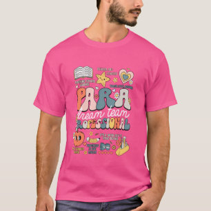 Para Professional Dream Team Teacher Happy Back To T-Shirt
