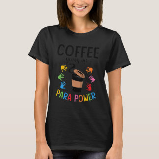 Para Teacher Assistant Paraprofessional Paraeducat T-Shirt