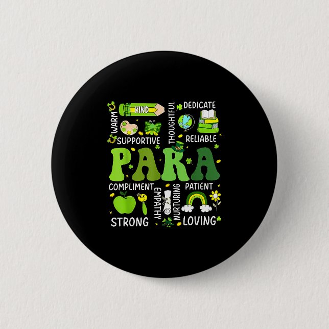 Para teacher st patricks day paraprofessional 6 cm round badge (Front)