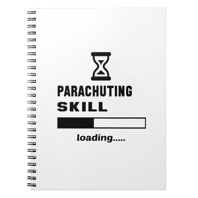 Parachuting skill Loading...... Spiral Notebook (Front)