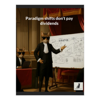 Paradigm Shifts Don't Pay Dividends Poster