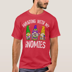 Parading With My Gnomies TShirt