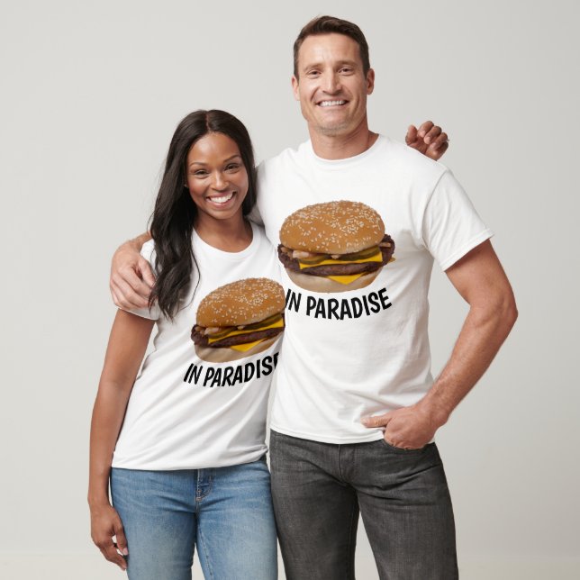 PARADISE CHEESEBURGER Funny T-shirts (Unisex)