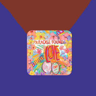 Paradise found design of belief, action, love square sticker
