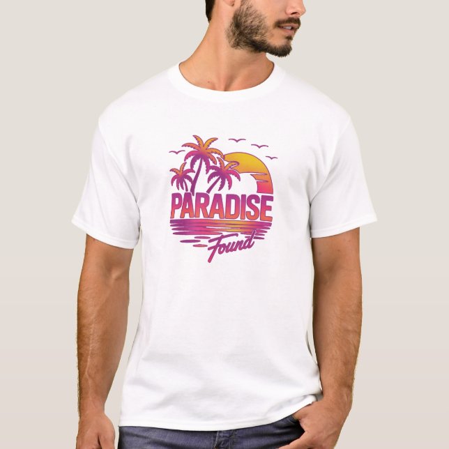 Paradise Found T-Shirt (Front)