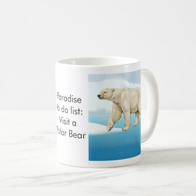 Paradise to do list: Polar Bear Coffee Mug (Front Right)