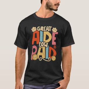 Paraeducator Paraprofessional Educator Great Aide T-Shirt