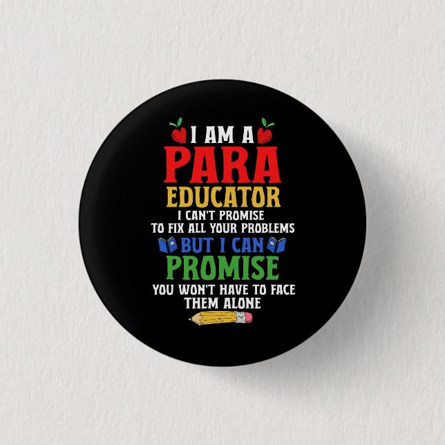 Paraeducator Paraprofessional Sped Teacher Can Pro 3 Cm Round Badge (Front)