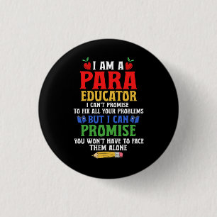 Paraeducator Paraprofessional Sped Teacher Can Pro 3 Cm Round Badge