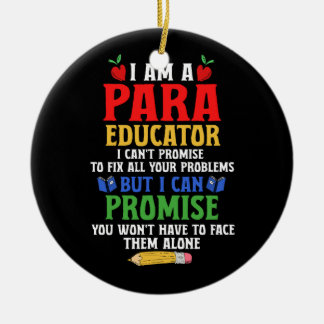 Paraeducator Paraprofessional Sped Teacher Can Pro Ceramic Tree Decoration