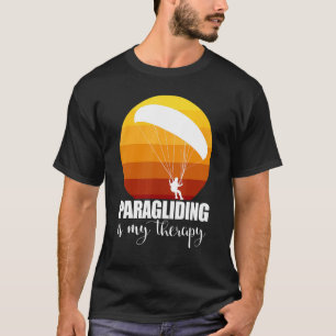 Paragliding Is My Therapy   Women Paraglider Adven T-Shirt