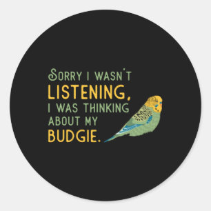 Parakeet Lover About My Budgie Budgerigar Budgie Classic Round Sticker