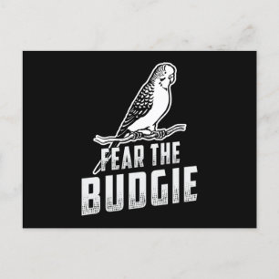 Parakeet Lover Fear The Budgie Budgerigar Budgie Postcard