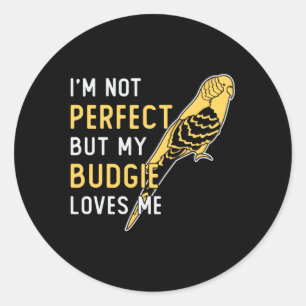 Parakeet Lover My Budgie Loves Me Pet Budgerigar Classic Round Sticker