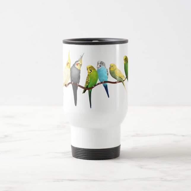 Parakeets & Cockatiels! Travel Mug (Center)