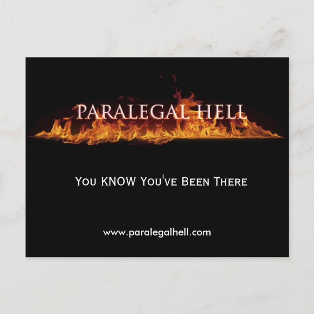 Paralegal Hell, You KNOW You've Been There, ... Postcard (Front)