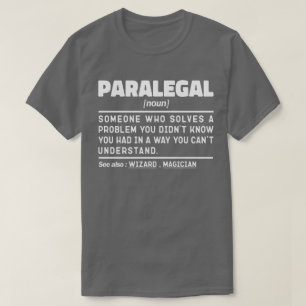 Paralegal Noun Definition Legal Assistant Humour  T-Shirt
