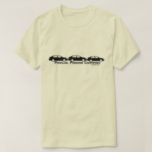 Parallel Parking Champion - A MisterP Shirt
