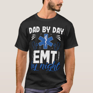 Paramedic dad by day emt at night fathersday medic T-Shirt