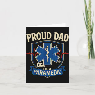 Paramedic Dad Proud Dad Of A Paramedic Card