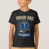 Paramedic Dad Proud Dad Of A Paramedic