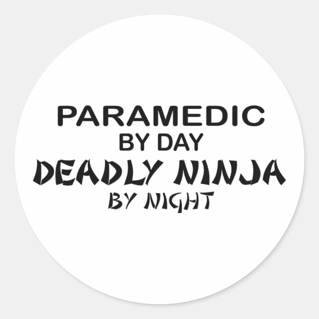 Paramedic Deadly Ninja by Night Classic Round Sticker (Front)