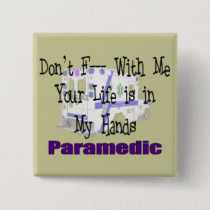 Paramedic "Don't F--- With Me" 15 Cm Square Badge