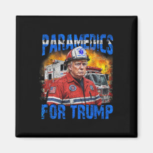 Paramedic For Trump Funny Trump Firefighter Magnet