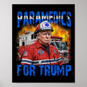 Paramedic For Trump Funny Trump Firefighter Poster
