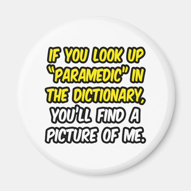 Paramedic In Dictionary...My Picture Magnet (Front)
