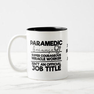 Paramedic Job Title  Two-Tone Coffee Mug