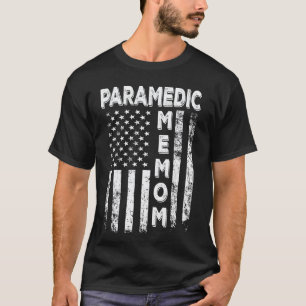 Paramedic Memom America Flag Mother's Day 4th of J T-Shirt