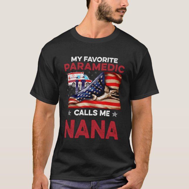 Paramedic My Favourite People Call Me Nana T-Shirt (Front)
