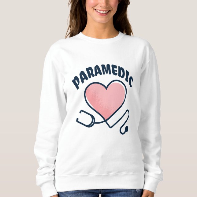 Paramedic Stethoscope with heart Sweatshirt (Front)