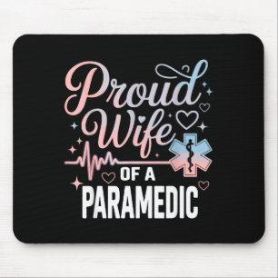 Paramedic Wife Proud Wife Of An Paramedic Mouse Pad