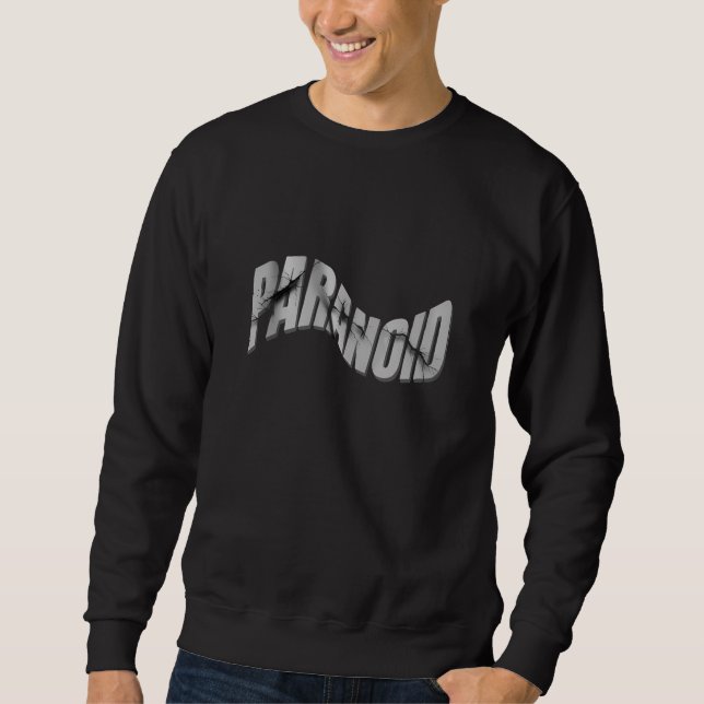 Paranoid - Cracked 3D Text Sweatshirt (Front)