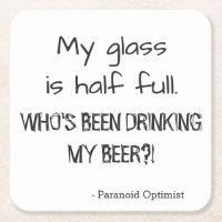 Paranoid Optimist Funny Quote Beer
