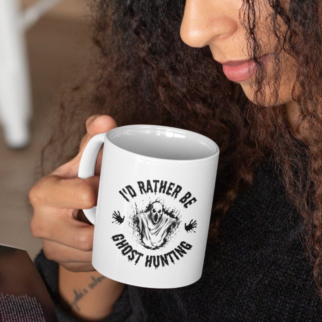 Paranormal I'd Rather Be Ghost Hunting men women Coffee Mug (Creator Uploaded)