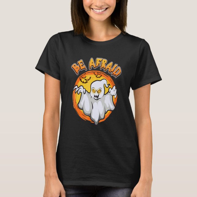 Paranormal Investigator Ghost  Be Afraid Ghost T-Shirt (Front)