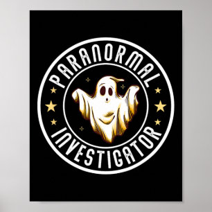 Paranormal Investigator Ghost Hunter Ghost Hunting Poster