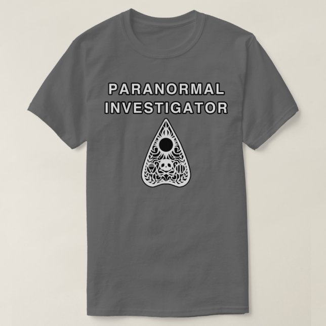 Paranormal Investigator, Ghost Hunter T  T-Shirt (Design Front)