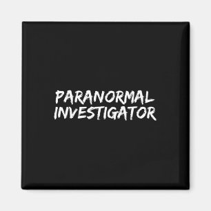 Paranormal Investigator Ghost Hunting EVP Hallowee Magnet