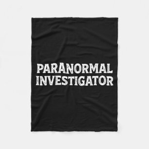 Paranormal investigator ghost hunting hunter fleece blanket