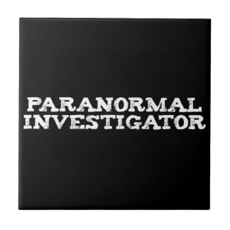 Paranormal Investigator Ghost Hunting Tile