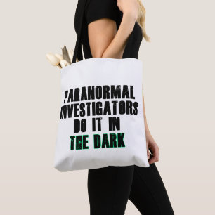 Paranormal Investigators Humour (Black) Tote Bag