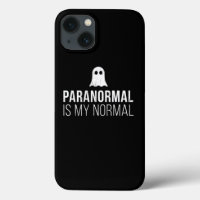 Paranormal Is My Normal Ghost Hunter 