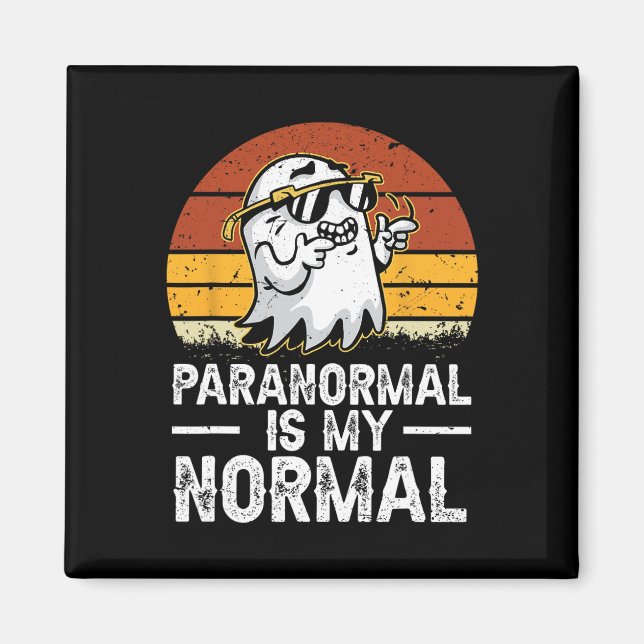 Paranormal Is My Normal Retro Ghost Hunting Hallow Magnet (Front)
